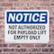 Signmission Not Authorized For Payload Lift Empty Only, 10 in W x Rectangle, Plastic OS-2PACK-NS-P-710-L-15176 - alternate 2